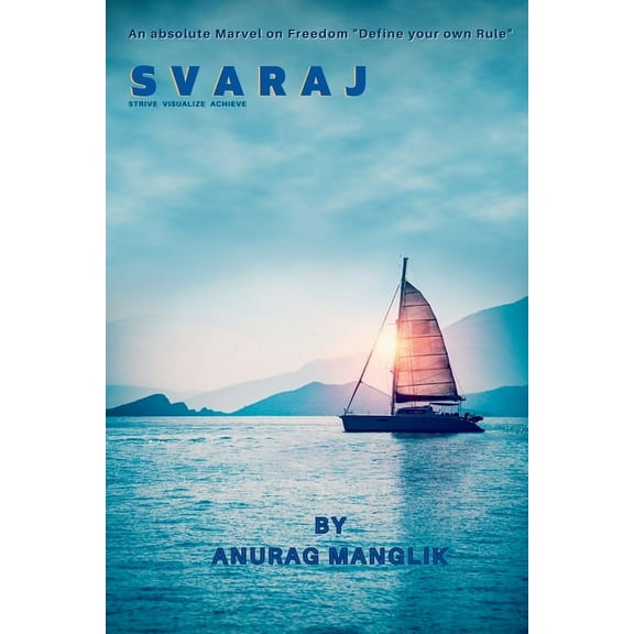 Svaraj (Strive Visualize Achieve), (Paperback)