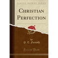 thumbnail image 1 of Pre-Owned Christian Perfection (Classic Reprint) (Paperback) 1330413296 9781330413296, 1 of 1