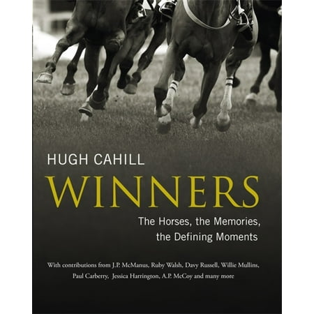 Winners : The horses, the memories, the defining