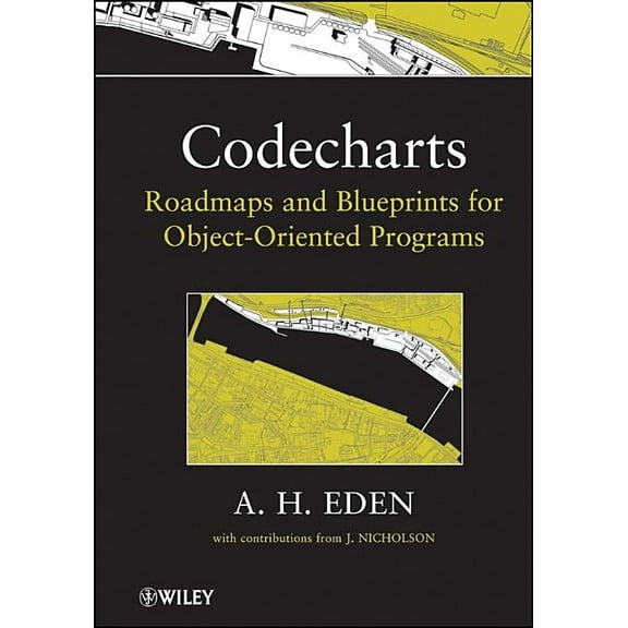 Codecharts: Roadmaps and Blueprints for Object-Oriented Programs, (Hardcover)