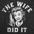 thumbnail image 2 of Womens Funny T Shirts The Wife Did It Sarcastic Halloween Killer Graphic Tee for Ladies Womens Graphic Tees, 2 of 9