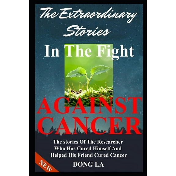 The Extraordinary Stories In The Fight Against Cancer (Paperback)