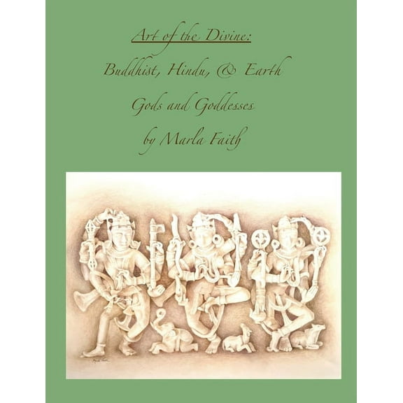 Art of the Divine; Buddhist, Hindu, and Earth Gods and Goddesses, (Paperback)