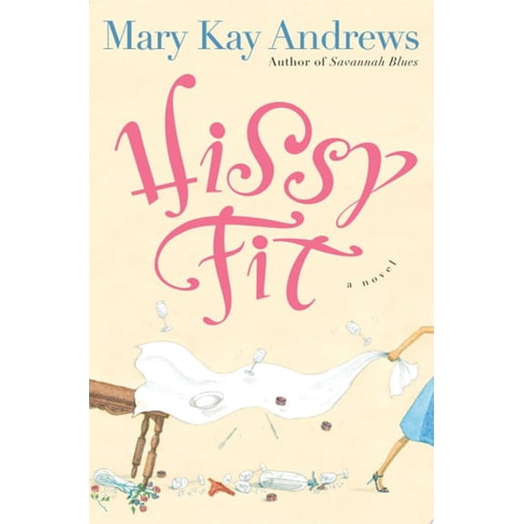 Pre-Owned Hissy Fit (Hardcover) 0060564644 9780060564643