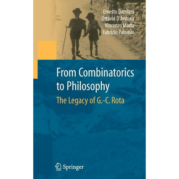 From Combinatorics to Philosophy: The Legacy of G.-C. Rota, (Hardcover)