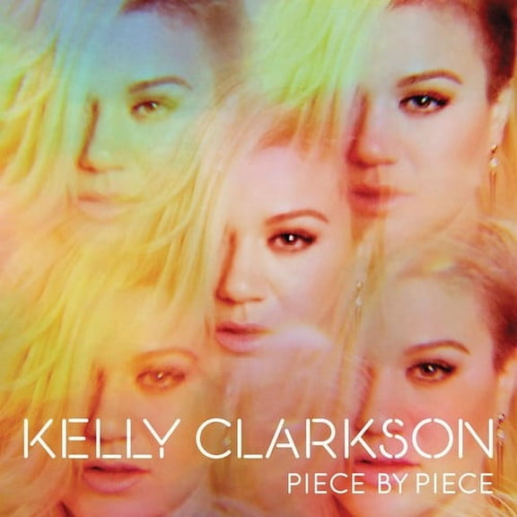 Kelly Clarkson - Piece By Piece - Music & Performance - CD
