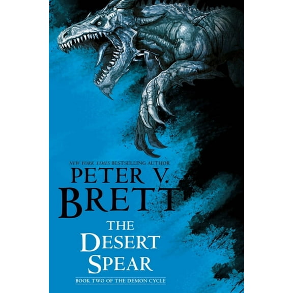 Demon Cycle The Desert Spear: Book Two of the Demon Cycle, Book 002, (Paperback)