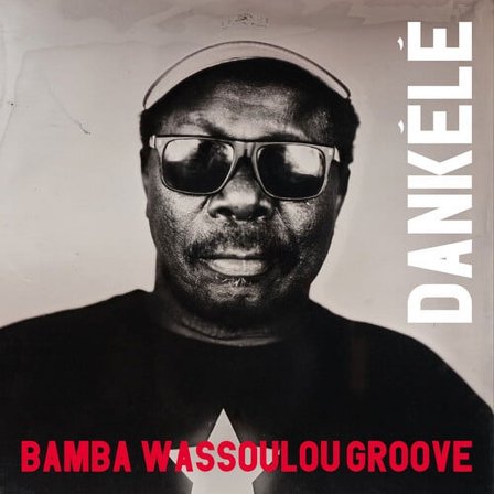 Bamba Wassoulou Groove - Dankele - Music & Performance - CD