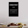 thumbnail image 3 of Inspirational Canvas Wall Art Motivational Quotes Consistency Noun Poster Print Artwork Painting Picture for Framed Home Decoration Living Room Office Ready to Hang [12''W X 18''H], 3 of 6