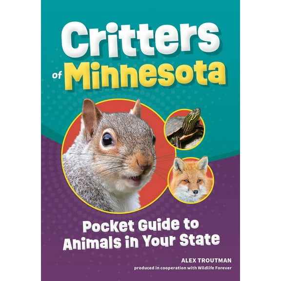 Wildlife Pocket Guides for Kids Critters of Minnesota: Pocket Guide to Animals in Your State, (Paperback)