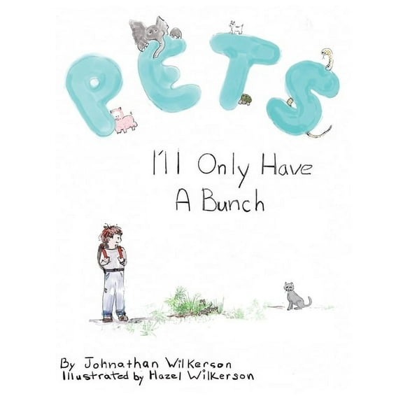 PETS - I'll Only Have A Bunch, (Paperback)
