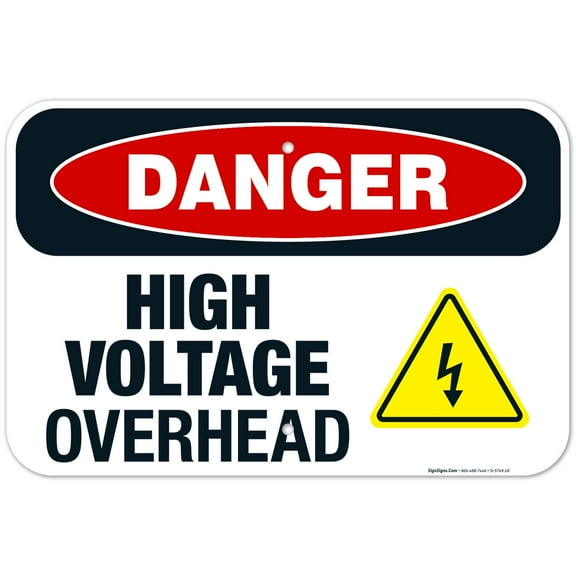 Danger High Voltage Overhead Sign, OSHA Sign, 12x18 Aluminum