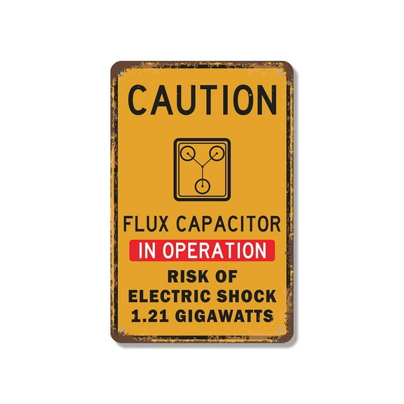Flux Capacitor in Operation 18 Inch x 24 Inch Metal Sign Novelty Aluminum Durable Weatherproof UV Protected Perfect for DeLoreans We Dont Need Roads Fun Gift for Sci-Fi Fans Crafted in