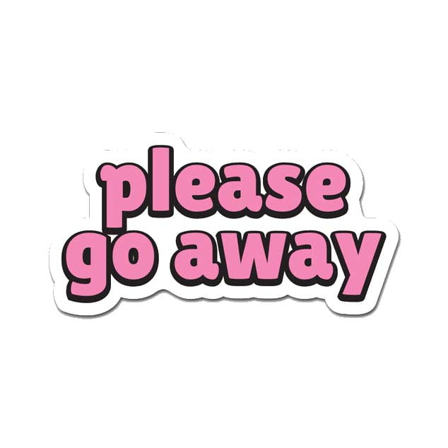 Please Go Away 12" - 24" - 36" - 48" Peel And Stick Wall Art Removable ...
