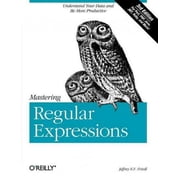 Mastering Regular Expressions: Understand Your Data and Be More Productive (Paperback)
