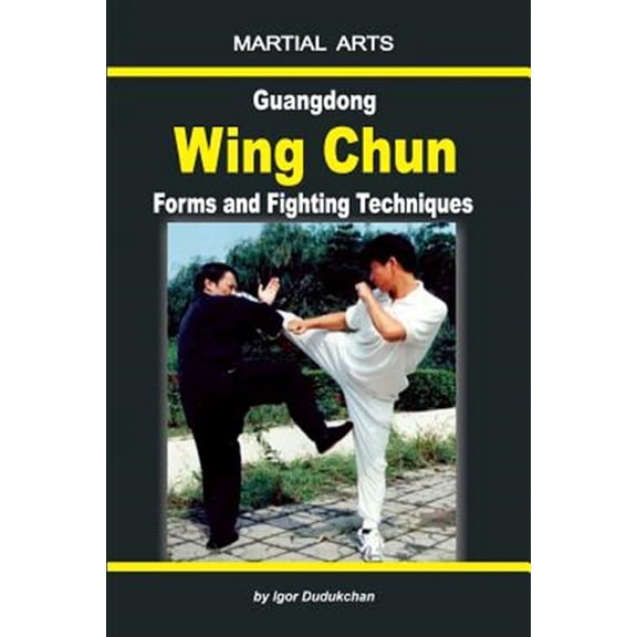 Pre-Owned Guangdong Wing Chun - Forms and Fighting Techniques
