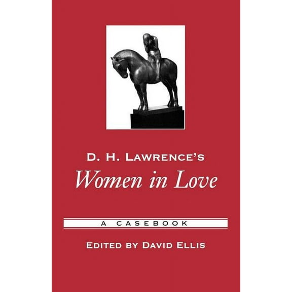 Casebooks in Criticism D.H. Lawrence's Women in Love: A Casebook, (Paperback)