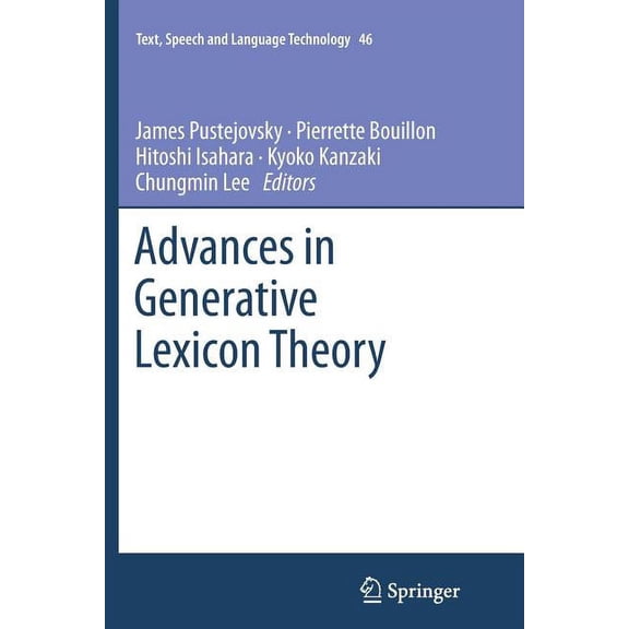 Text, Speech and Language Technology Advances in Generative Lexicon Theory, Book 46, (Paperback)