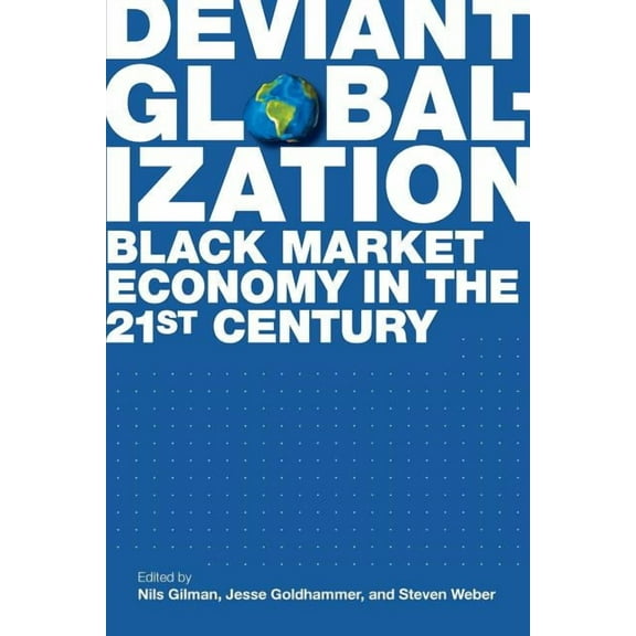 Deviant Globalization, (Paperback)