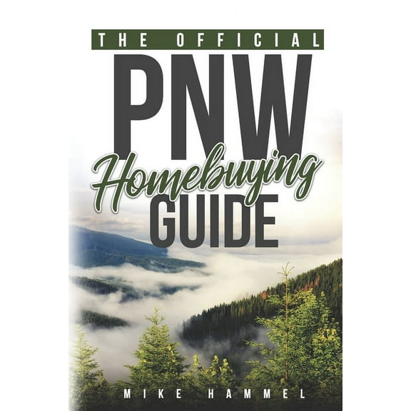 The Official PNW Homebuying Guide (Paperback)
