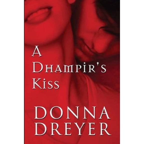 A Dhampir's Kiss, (Paperback)