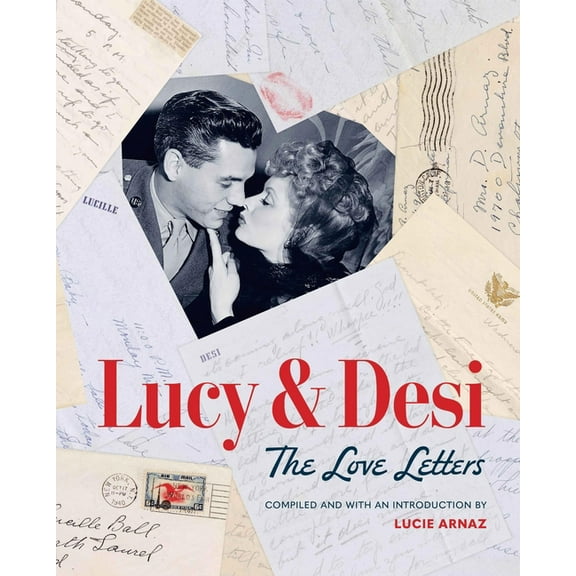 Lucy & Desi: The Love Letters, (Hardcover)