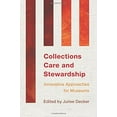 thumbnail image 2 of Innovative Approaches for Museums Collections Care and Stewardship: Innovative Approaches for Museums, (Paperback), 2 of 4
