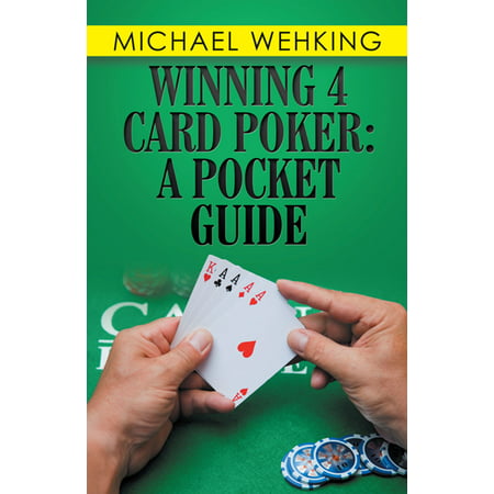 Winning 4 Card Poker: a Pocket Guide - eBook