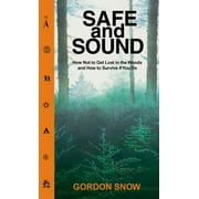Angle View: Safe and Sound: How Not to Get Lost in the Woods and How to Survive If You Do [Paperback - Used]