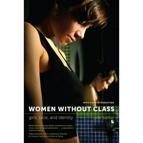 Women Without Class: Girls, Race, and Identity, (Paperback)