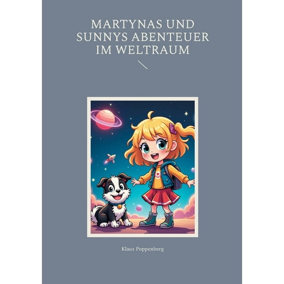 Martynas und Sunnys Abenteuer im Weltraum, (Paperback)