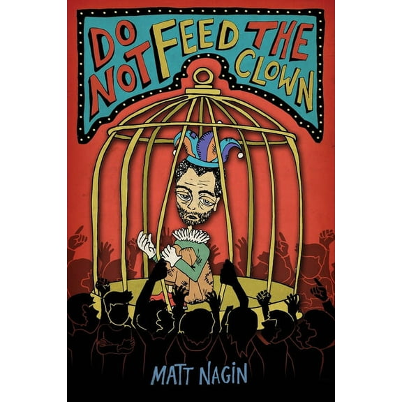Do Not Feed the Clown (Paperback)