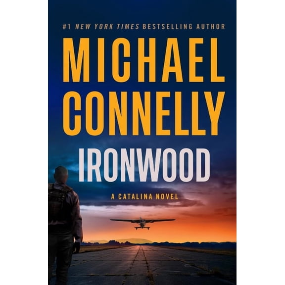A Catalina Novel Ironwood: A Catalina Novel, Book 2 (Hardcover)