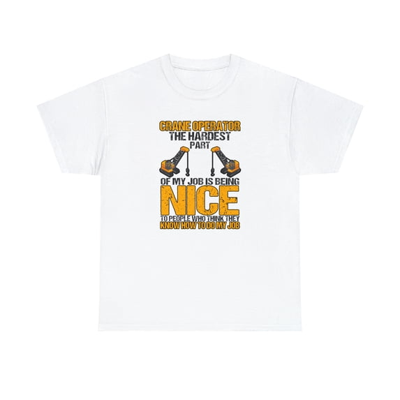 Crane Operator Shirt, Father's Day Tee, Dad Gift, Heavy Equipment -ID: 2462