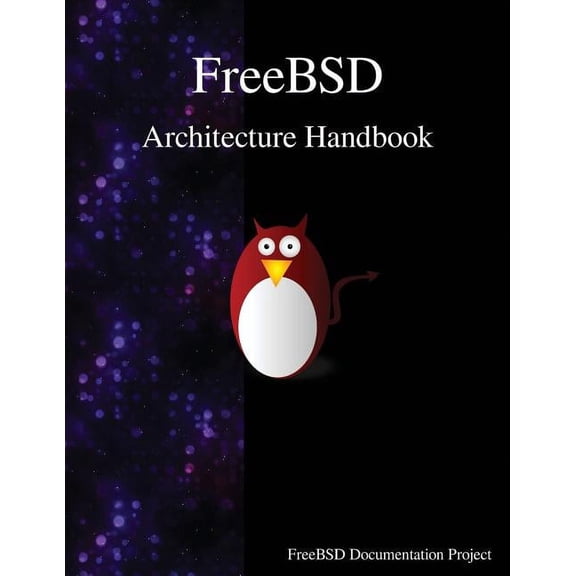 FreeBSD Architecture Handbook (Paperback)