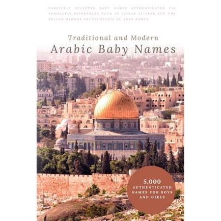 Pre-Owned Traditional and Modern Arabic Baby Names: 5 000 Authenticated Names for Boys and Girls (Paperback)