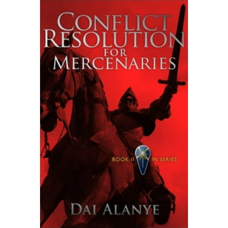 Conflict Resolution for Mercenaries - eBook