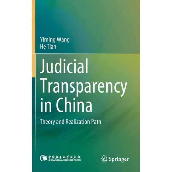 Judicial Transparency in China: Theory and Realization Path, (Hardcover)