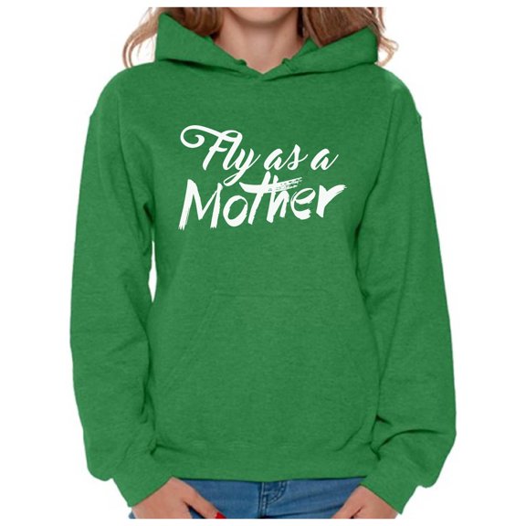 Awkward Styles Women's Fly As A Mother Inspirational Graphic Hoodie Tops Mother`s Day Gift