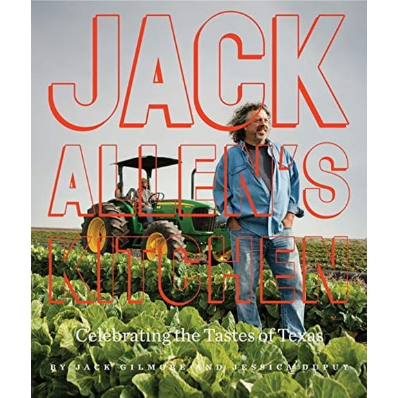 Pre-Owned Jack Allen's Kitchen: Celebrating the Tastes of Texas Paperback