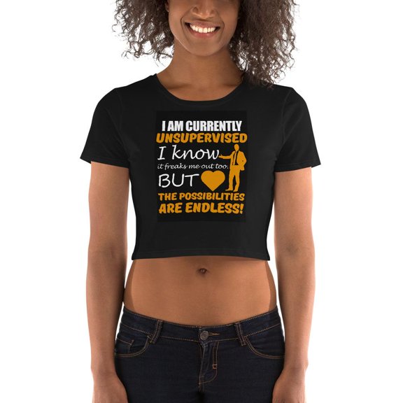 I Am Currently Unsupervised - Crop Tee