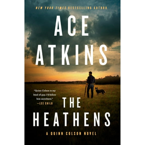 The Heathens (Hardcover) by Ace Atkins