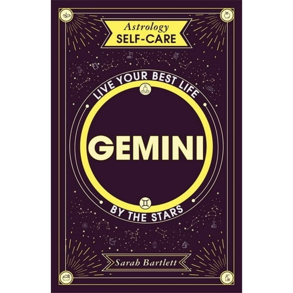 Astrology Self-Care Astrology Self-Care: Gemini: Live Your Best Life by the Stars, (Hardcover)
