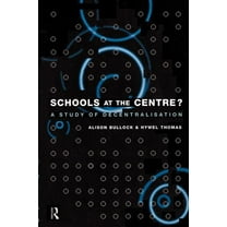 Educational Management Series Schools at the Centre, (Paperback)