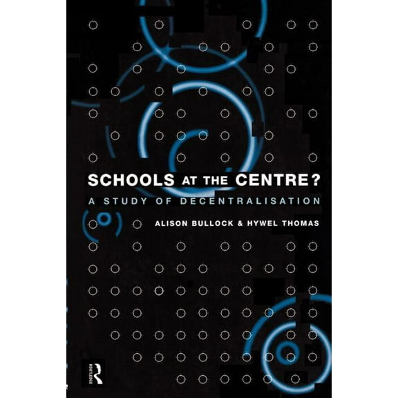 Educational Management Series Schools at the Centre, (Paperback)