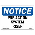 thumbnail image 1 of SignMission OS-NS-A-710-L-17781 7 x 10 Po Panneau Indicateur OSHA - Système de Pré-Action Riser, 1 of 1
