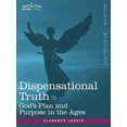 thumbnail image 2 of Dispensational Truth: or God's Plan and Purpose in the Ages, 2 of 3