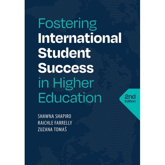 Fostering International Student Success in Higher Education, Second Edition, (Paperback)