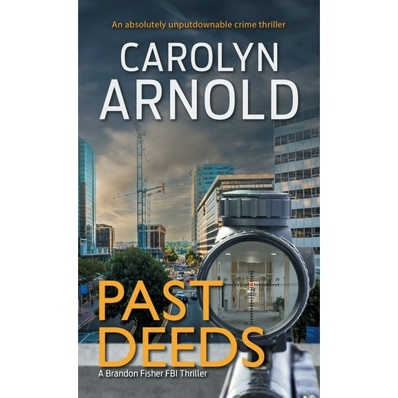 Brandon Fisher FBI Past Deeds: An absolutely unputdownable crime thriller, Book 8, (Paperback)