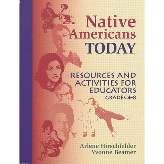 Pre-Owned Native Americans Today: Resources and Activities for Educators, Grades 4-8 (Paperback) 1563086948 9781563086946